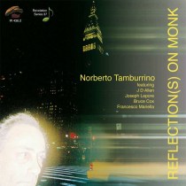 Reflection(s) on Monk, Philology by Norberto Tamburrino-audio cd